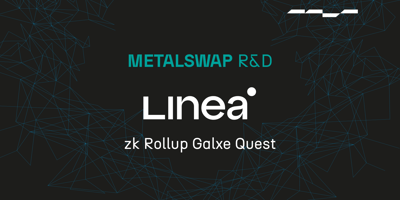 MetalSwap X Linea Testnet on Galxe