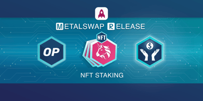 MetalSwap Release: UniV3 NFT Staking