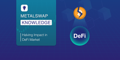 MetalSwap Knowledge: Halving Impact in DeFi Market