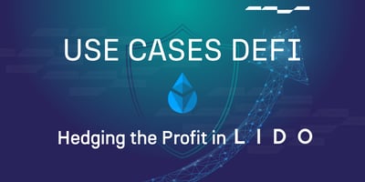 Use Case - Lido Finance Profit Hedge
