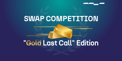 Swap Competition: Gold Last Call